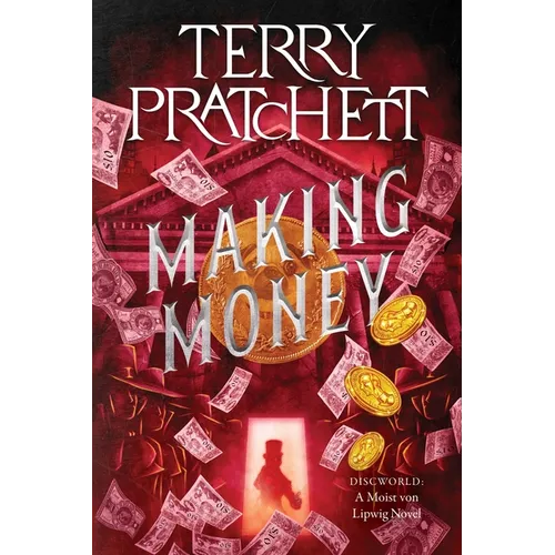 Making Money: A Discworld Novel - Paperback