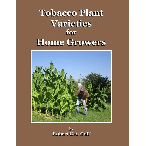 Tobacco Plant Varieties for Home Growers - Paperback