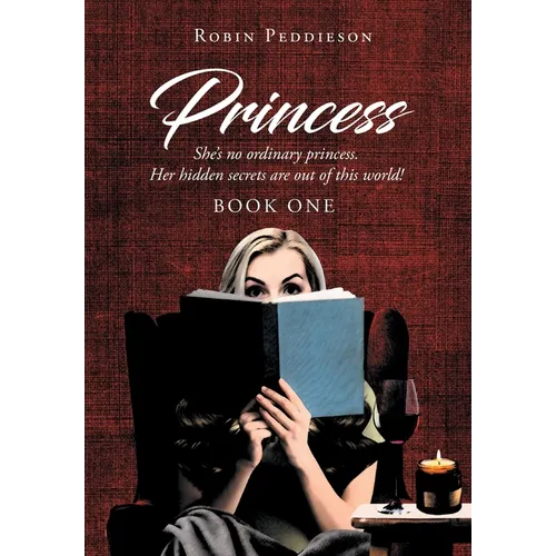 Princess: She's no ordinary princess. Her hidden secrets are out of this world! - Hardcover