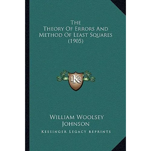 The Theory Of Errors And Method Of Least Squares (1905) - Paperback