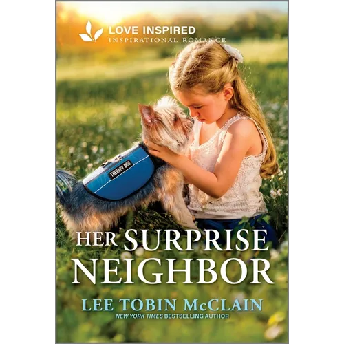 Her Surprise Neighbor: An Uplifting Inspirational Romance - Mass Market Paperbound