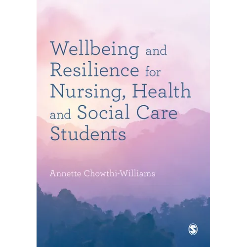 Wellbeing and Resilience for Nursing, Health and Social Care Students - Paperback