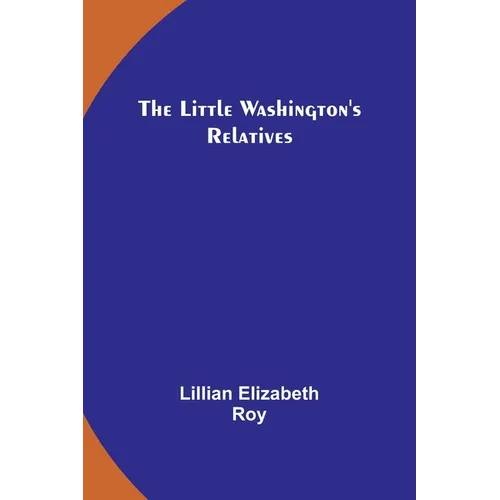 The Little Washington's Relatives - Paperback