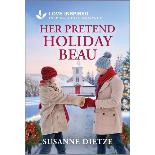 Her Pretend Holiday Beau: An Uplifting Inspirational Romance - Mass Market Paperbound