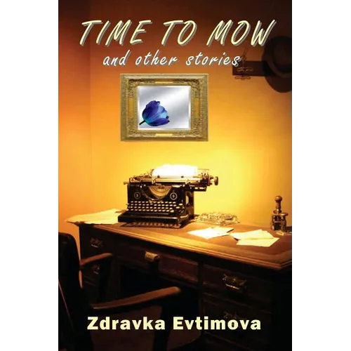 Time To Mow and Other Stories - Paperback