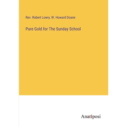 Pure Gold for The Sunday School - Paperback