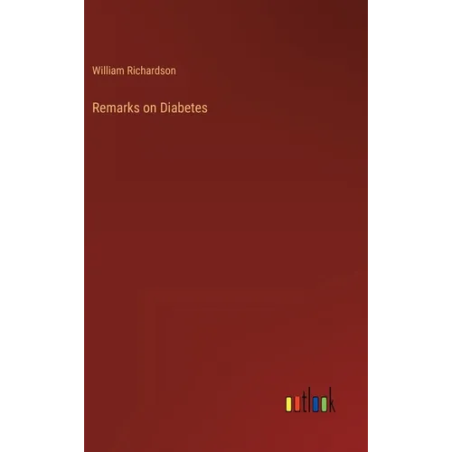 Remarks on Diabetes - Hardcover