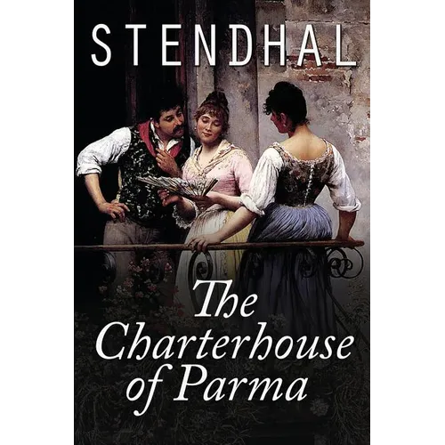 The Charterhouse of Parma - Paperback