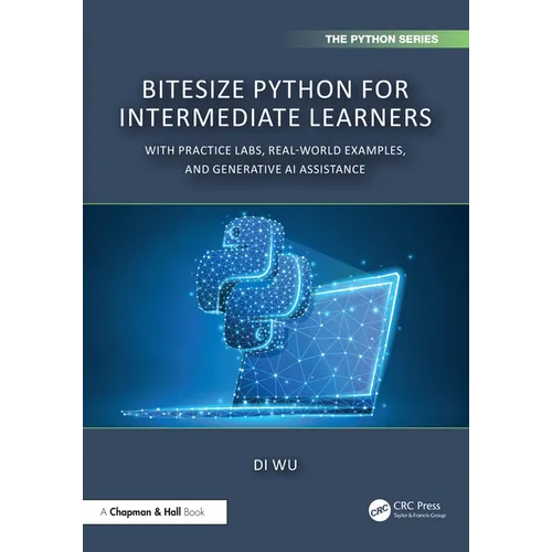 BiteSize Python for Intermediate Learners: With Practice Labs, Real-World Examples, and ChatGPT - Paperback