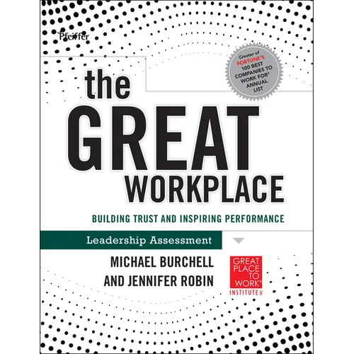 The Great Workplace: Building Trust and Inspiring Performance Self Assessment - Paperback