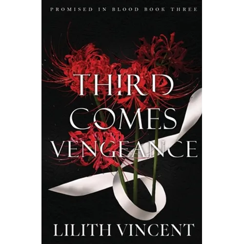 Third Comes Vengeance: A Mafia Reverse Harem Romance - Paperback