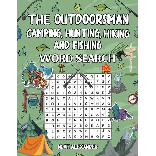 The Outdoorsman, Camping, Hunting, Hiking and Fishing - Paperback