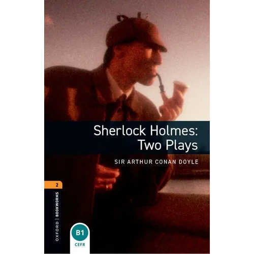 Oxford Bookworms Playscripts: Sherlock Holmes - Two Plays: Level 1: 400-Word Vocabulary - Paperback