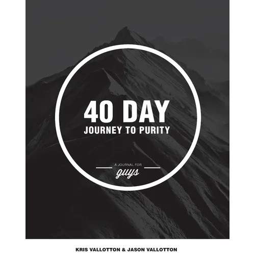 40-Day Journey To Purity (GUYS) - Paperback