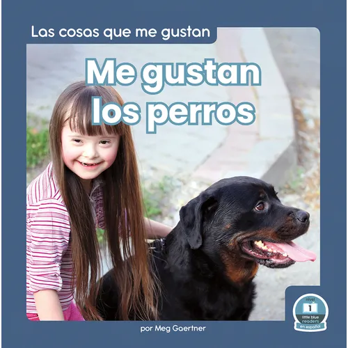 Me Gustan Los Perros (I Like Dogs) - Paperback