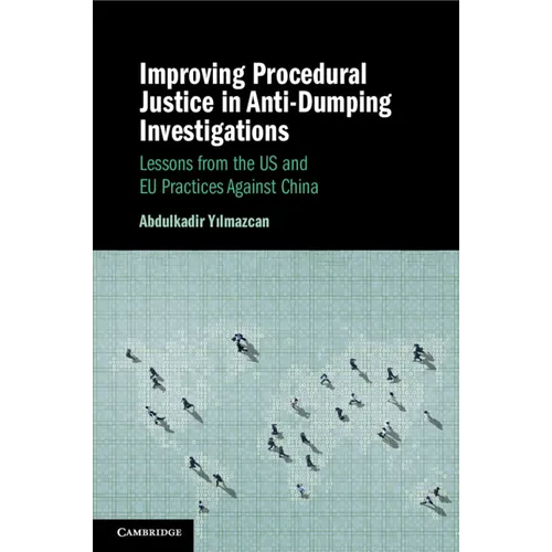 Improving Procedural Justice in Anti-Dumping Investigations - Paperback