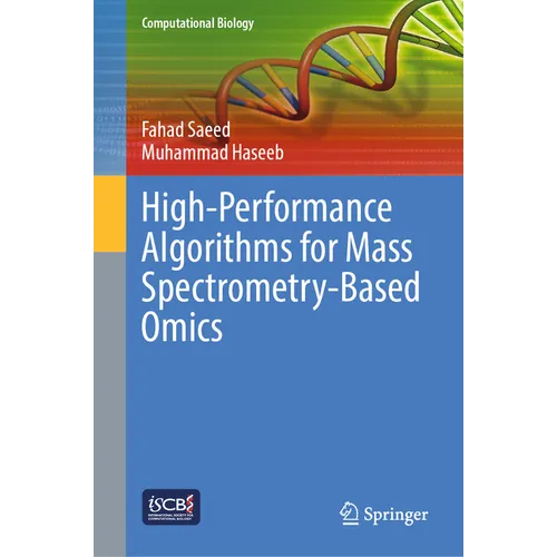 High-Performance Algorithms for Mass Spectrometry-Based Omics - Hardcover