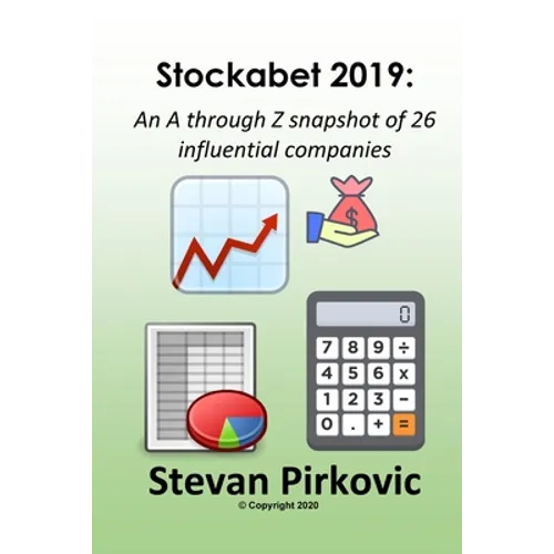 Stockabet 2019: An A Through Z Snapshot of 26 Influential Companies - Paperback