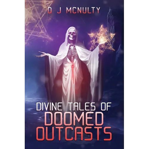 Divine Tales of Doomed Outcasts - Paperback