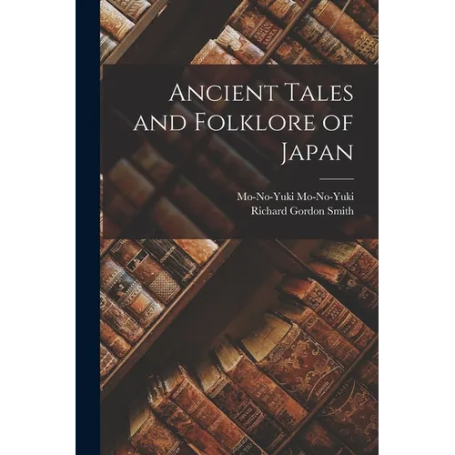 Ancient Tales and Folklore of Japan - Paperback