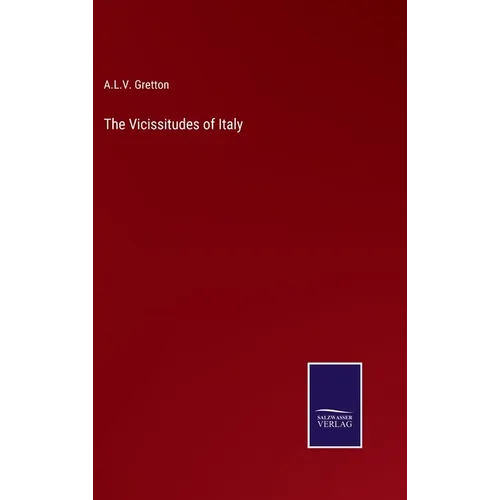 The Vicissitudes of Italy - Hardcover