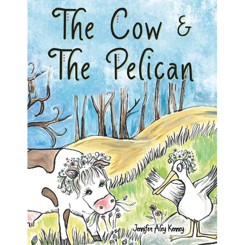The Cow & the Pelican - Paperback