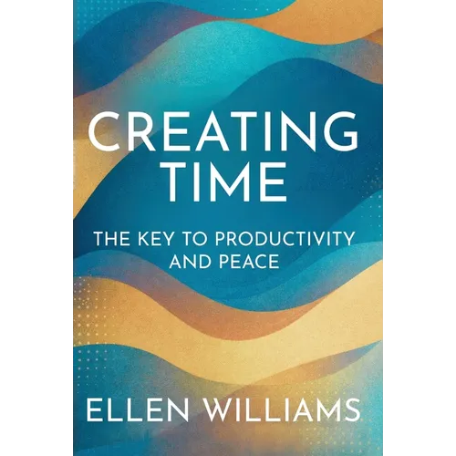 Creating Time - Hardcover