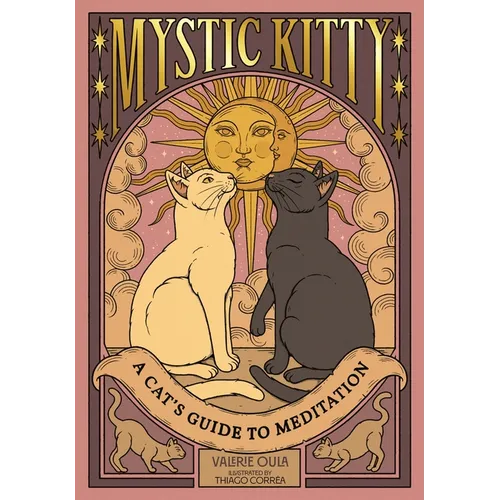 Mystic Kitty: A Cat's Guide to Meditation - Hardcover