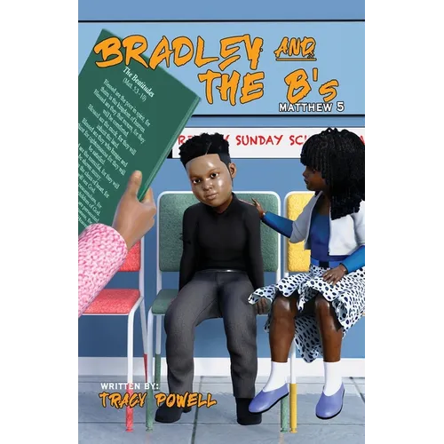 Bradley & the B's: Journey through the beatitudes - Paperback