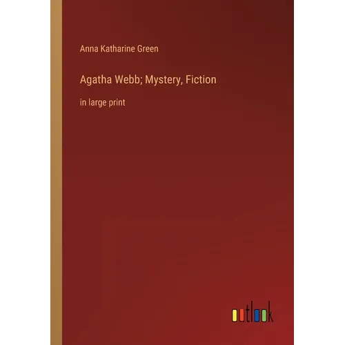 Agatha Webb; Mystery, Fiction: in large print - Paperback