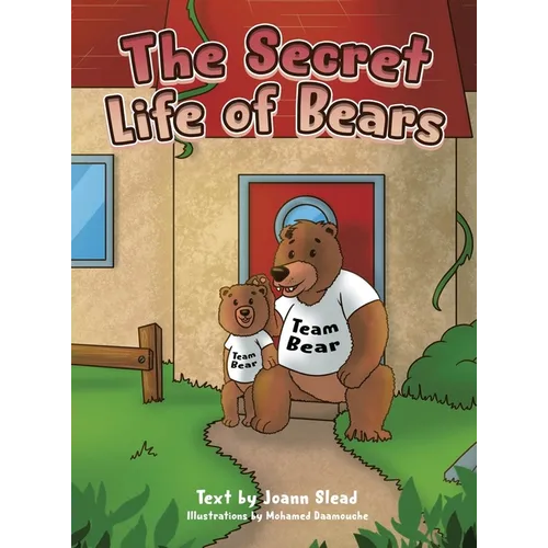 The Secret Life of Bears - Hardcover