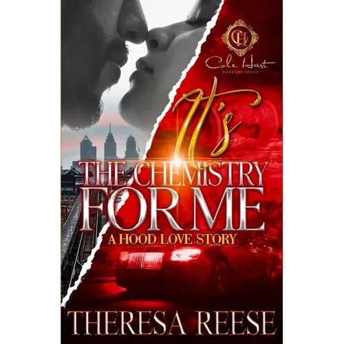 It's The Chemistry For Me: A Hood Love Story - Paperback