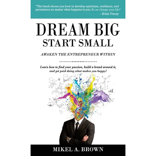 Dream Big Start Small - Hardcover