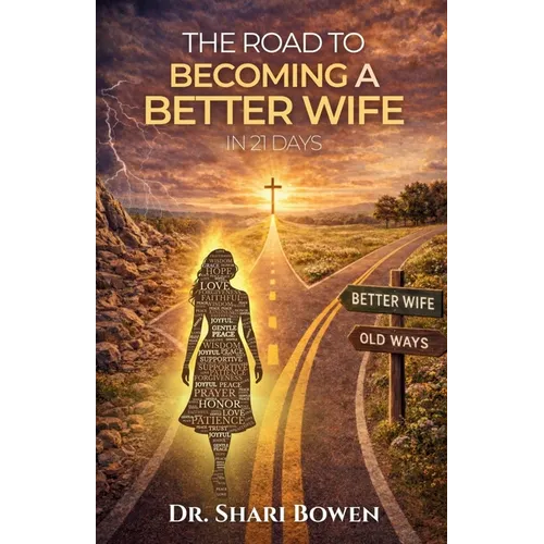 The Road to Becoming a Better Wife in 21 Days - Paperback