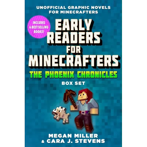 Early Readers for Minecrafters--The Phoenix Chronicles Box Set: Unofficial Graphic Novels for Minecrafters (Over 500,000 Copies Sold!) - Paperback