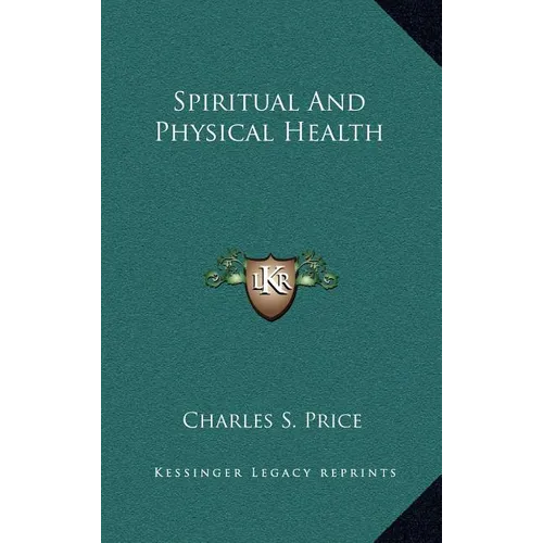 Spiritual And Physical Health - Hardcover