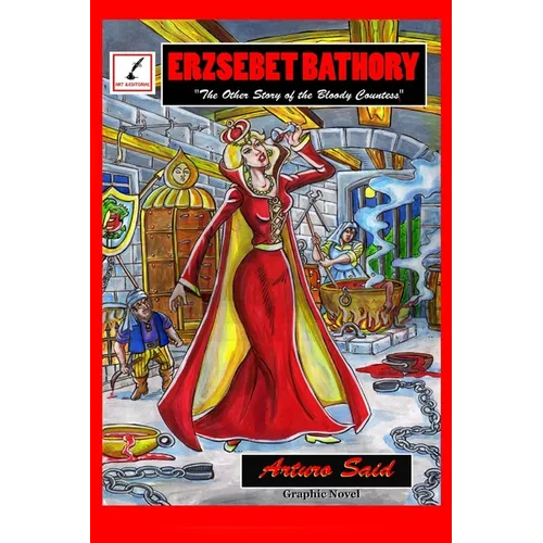 Erzsebet Bathory: The Other Story of the Bloody Countess - Paperback