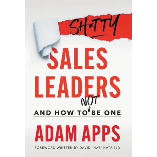 Shitty Sales Leaders: And How to Not Be One - Hardcover