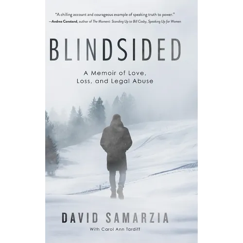 Blindsided: A Memoir of Love, Loss, and Legal Abuse - Hardcover
