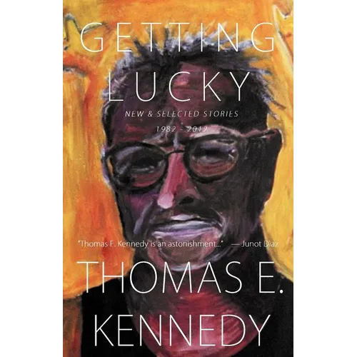 Getting Lucky: New and Selected Stories, 1982-2012 - Paperback