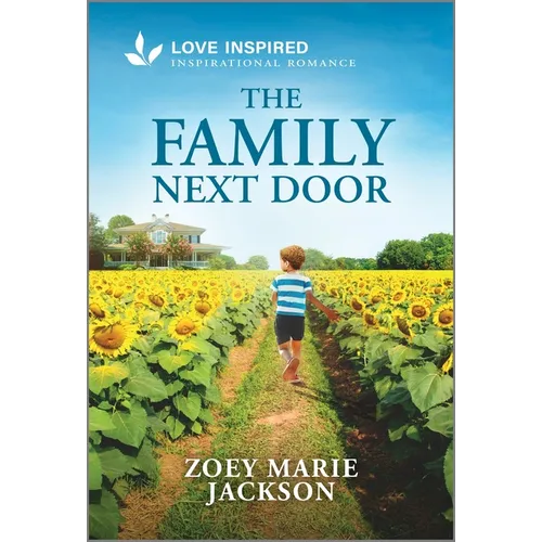 The Family Next Door: An Uplifting Inspirational Romance - Paperback
