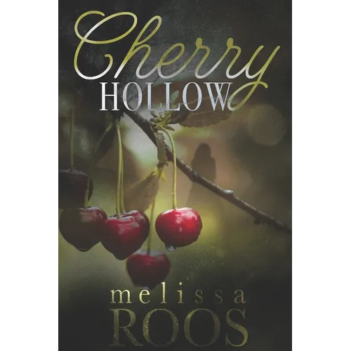 Cherry Hollow: A second chance at a high school crush - mystery romance - Paperback