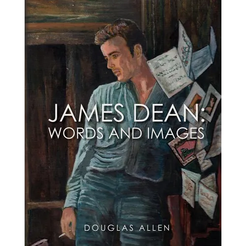 James Dean Words and Images - Paperback
