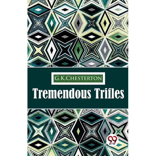 Tremendous Trifles - Paperback