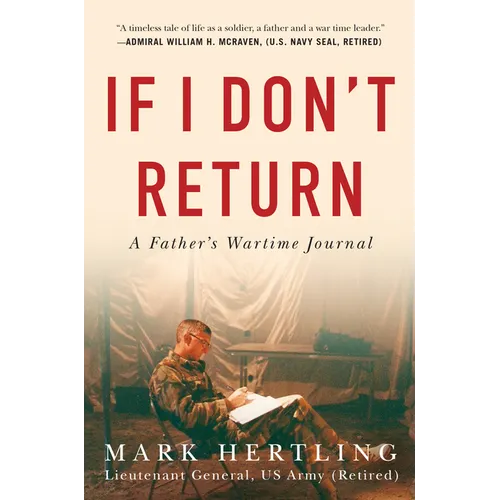 If I Don't Return: A Father's Wartime Journal - Hardcover