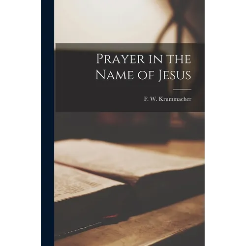 Prayer in the Name of Jesus - Paperback