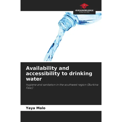 Availability and accessibility to drinking water - Paperback