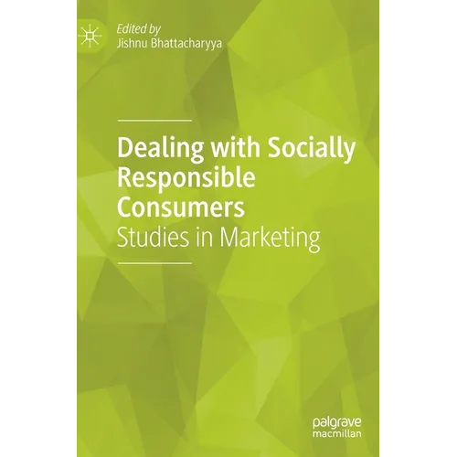 Dealing with Socially Responsible Consumers: Studies in Marketing - Hardcover