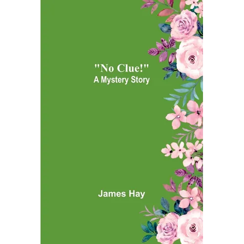 No Clue!: A Mystery Story - Paperback