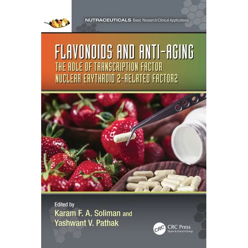 Flavonoids and Anti-Aging: The Role of Transcription Factor Nuclear Erythroid 2-Related Factor 2 - Paperback